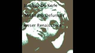 Missa pro defunctis Responsorium Pro Defunctis  Jacobus de Kerle [upl. by Naujd]