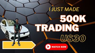 I JUST MADE 500K TRADING US30 AND NASDAQ UPDATE HATERS ARE YOU OKAY [upl. by Anoerb524]