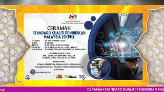 CERAMAH STANDARD KUALITI PENDIDIKAN MALAYSIA SKPM [upl. by Holna602]