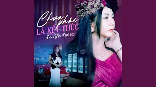 Chưa Phải Là Kết Thúc [upl. by Seeto391]