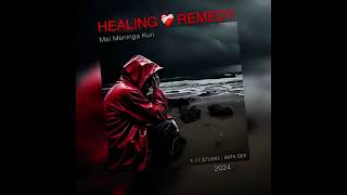 Healing Remedy  Mal Meninga Kuri Official Audio [upl. by Clardy409]