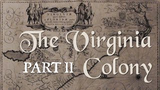 The Virginia Colony Part 2 Indentured Servitude Slavery and the 1622 Massacre [upl. by Calvina547]