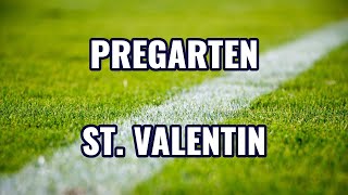 OBERÖSTERREICH CUP  PREGARTEN  ST VALENTIN [upl. by Presber262]