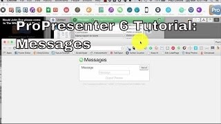 ProPresenter 6 Tutorial Messages [upl. by Aerdnaid]