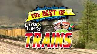 Best of Lots amp Lots of Trains Trailer [upl. by Ihteerp]