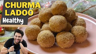 Healthy Churma Ladoo 30 min Recipe  Churma Ladoo Recipe No Sugar  how to make churma ladoo at home [upl. by Nerak]