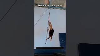 poleaereo handspring pole acrobatics aerial aerialist shorts [upl. by Anileuqcaj136]