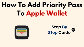 How To Add Priority Pass To Apple Wallet [upl. by Allmon]