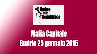 Mafia Capitale  Budrio 25 gennaio 2016 [upl. by Leinoto696]