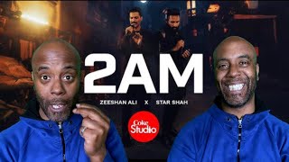 British Reaction of 2AM  Coke Studio Pakistan Season 15  Star Shah Zeeshan Ali [upl. by Melamie967]