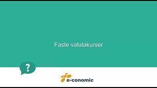 Faste valutakurser i economic [upl. by Aitercul868]