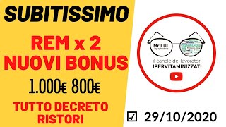 VIDEO VECCHIO 29102020👉 DOPPIO REM 2020  BONUS NOVEMBRE 1000€ 800€ 2020 ⚠ DECRETO RISTORI 2020 [upl. by Lj]