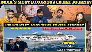 My First Luxurious Mumbai to Lakshadweep Cruise Journey with Mom  Cordelia Cruises Empress [upl. by Breh]