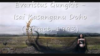 Evaristus Gungkit  Isai Kasanganu Doho 1993 [upl. by Alviani]