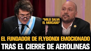 EL FUNDADOR DE FLYBONDI SE EMOCIONÓ POR EL CIERRE DE AEROLINEAS CON MILEI [upl. by Aenitsirhc]