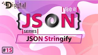 15 Java Script Object Notation  JSON Stringify  How to Convert JavaScript Object into JSON String [upl. by Lemra]