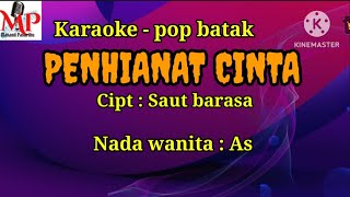 PENGHIANAT CINTA  SAUT BARASA  karaoke nada wanita As [upl. by Nylirehs]