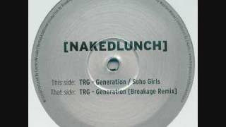 TRG  Generation Breakage Remix   NakedLunch NL001 [upl. by Jurgen495]