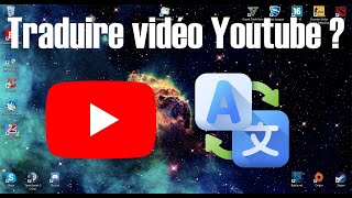 Tuto Comment traduire les vidéos sur Youtube en 2024 [upl. by Ohs475]