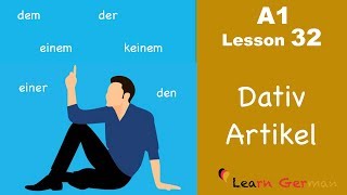 Learn German  Artikel im Dativ  Dative Case  German for beginners  A1  Lesson 32 [upl. by Paquito68]