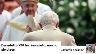 Benedetto XVI ha rinunciato non ha simulato [upl. by Reinhard]