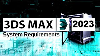 3ds Max 2023 System Requirements  3ds Max System Requirements [upl. by Bartle]