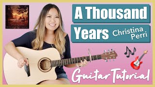 A Thousand Years Guitar Lesson Tutorial EASY  Christina Perri ChordsStrummingPickingCover [upl. by Ling]