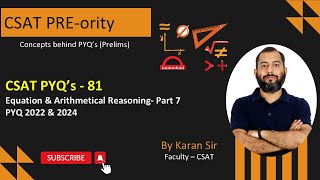 CSAT PYQ’s  81  Equation amp Arithmetical Reasoning Part 7  CSAT PREority  Karan Sir  NeenvIAS [upl. by Hpesoj]