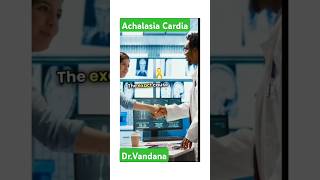 Achalasia Cardia🩺।। medical tips ।। By DrVandana shorts health doctor [upl. by Mccord]