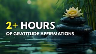 The Gratitude Effect Transformative 2Hour Affirmation Practice [upl. by Atimed597]