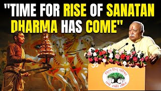 RSS Sarsanghchalak Dr Mohan Bhagwat quotTime For The Rise Of Sanatan Dharma Has Comequot [upl. by Cas167]