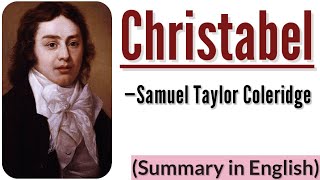 Christabel  Samuel Taylor Coleridge  Poem  Summary in English [upl. by Snowman568]