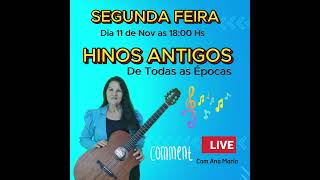 Hinos Antigos LIVE Segunda feira dia 11 as 1800 Hs [upl. by Manning]