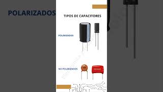 Tipos de Condensadores o Capacitores shorts electronica [upl. by Anivek]