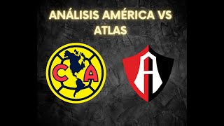 ANÁLISIS AMÉRICA VS ATLAS [upl. by Pavior32]