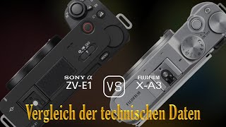 Sony Alpha ZVE1 vs Fujifilm XA3 Ein Vergleich der technischen Daten [upl. by Matazzoni]