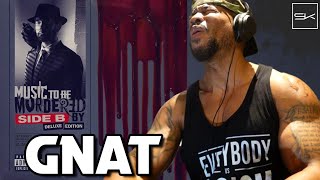 EMINEM  GNAT  FINALLY ITS MY TURN EMINEM OUT HERE CLOWNIN THE WORLD  REACTION [upl. by Eyar]