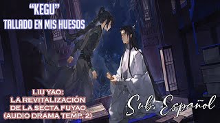 Tallado en mis huesos 刻骨 六爻 Liu Yao La Revitalización de la Secta Fuyao AD 2  Sub Español [upl. by Adil]