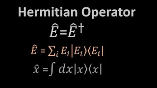 Hermitian operator  Maths of quantum physics [upl. by Josefina968]