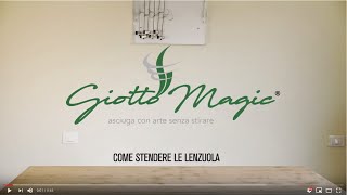 GIOTTO MAGIC  COME STENDERE LE LENZUOLA [upl. by Emelen]