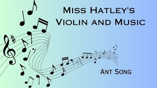 Miss Hatley Ant Song [upl. by Alenas]