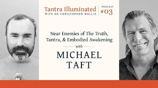 Ep 03  On Enlightenment Embodied Awakening and more with Michael Taft [upl. by Mordecai]