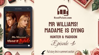 Episode 4  Mr Williams Madame Is Dying  Audiobook Free  Hunter amp Madison [upl. by Leanor396]