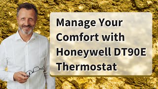 Manage Your Comfort with Honeywell DT90E Thermostat [upl. by Nnaarual]