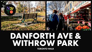 Danforth Avenue amp Withrow Park  Toronto Walk  November 2023 [upl. by Ibed]