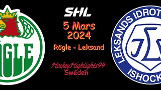 RÖGLE VS LEKSAND  5 MARS 2024  HIGHLIGHTS  SHL [upl. by Kneeland]