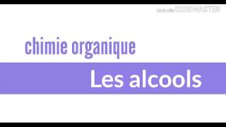 Chimie organique Les alcoolsمقدمه [upl. by Nahn894]