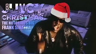 The Notorious BIG x Frank Sinatra  Jingle Bells Juicy Christmas [upl. by Eisnyl307]