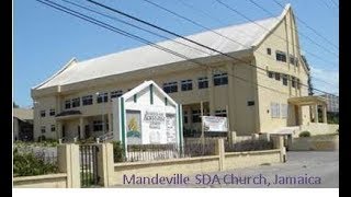 Mandeville SDA Church Jamaica  Lift Up A Prayer For The Remnant [upl. by Mandie969]