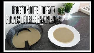 Recette soupe aux poireaux pommes de terre et champignons  AVEC COOKEO 🍁 [upl. by Eidua]